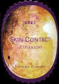 スキン・コンタクト・ズィズィフレッド　2023ネゴシアン・フレデリック・コサール